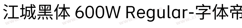 江城黑体 600W Regular字体转换